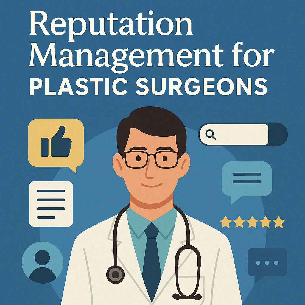 plastic surgeon online reputation